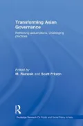 Transforming Asian Governance: Rethinking assumptions, challenging practices