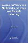 Designing Video and Multimedia for Open and Flexible Learning