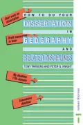 How To Do Your Dissertation in Geography and Related Disciplines