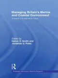 Managing Britain's Marine and Coastal Environment: Towards a Sustainable Future