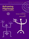 Reframing Pilgrimage: Cultures in Motion