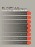 Key Thinkers for the Information Society: Volume One