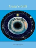 Gaia's Gift: Earth, Ourselves and God after Copernicus