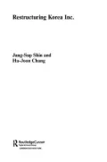 Restructuring 'Korea Inc.': Financial Crisis, Corporate Reform, and Institutional Transition