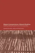 Magical Interpretations, Material Realities: Modernity, Witchcraft and the Occult in Postcolonial Africa