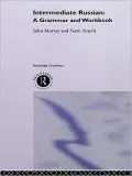 Intermediate Russian: A Grammar and Workbook