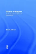 Women of Babylon: Gender and Representation in Mesopotamia