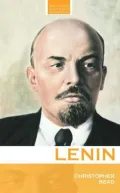 Lenin: A Revolutionary Life