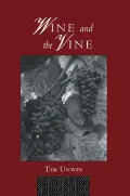 Wine and the Vine: An Historical Geography of Viticulture and the Wine Trade