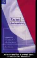Facing Postmodernity: Contemporary French Thought