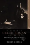 Miracles in Greco-Roman Antiquity: A Sourcebook for the Study of New Testament Miracle Stories