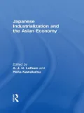 Japanese Industrialization and the Asian Economy