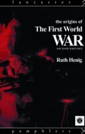 The Origins of the First World War