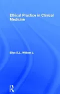 Ethical Practice in Clinical Medicine