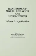 Handbook of Moral Behavior and Development:Volume 3: Application