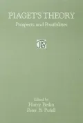 Piaget's Theory: Prospects and Possibilities