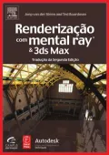 Renderização Com Mental Ray E 3DS Max