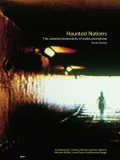 Haunted Nations: The Colonial Dimensions of Multiculturalisms