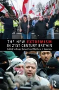 The New Extremism in 21st Century Britain