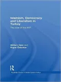 Islamism, Democracy and Liberalism in Turkey: The Rise of the AKP