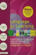 Language for Learning: A Practical Guide for Supporting Pupils with Language and Communication Difficulties across the Curriculum