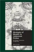 Ideologies of Identity in Adolescent Fiction: The Dialogic Construction of Subjectivity