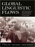 Global Linguistic Flows: Hip Hop Cultures, Youth Identities, and the Politics of Language