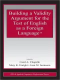 Building a Validity Argument for the Test of Teaching English as a Foreign Language