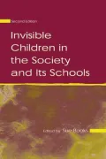 Invisible Children in the Society and Its Schools