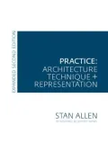 Practice: Architecture, Technique and Representation