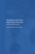 Russian Regions and Regionalism: Strength through Weakness