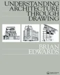 Understanding Architecture Through Drawing