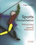 Sports Biomechanics: Preventing Injury and Improving Performance