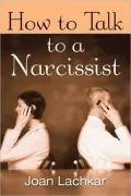 How to Talk to a Narcissist