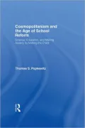 Cosmopolitanism And The Age Of School Reform