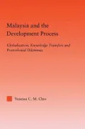 Malaysia and the Development Process: Globalization, Knowledge Transfers and Postcolonial Dilemmas