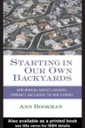 Starting in Our Own Backyards: How Working Families Can Build Community and Survive the New Economy