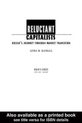 Reluctant Capitalists: Russia's Journey Through Market Transition