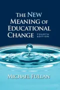 The New Meaning of Educational Change
