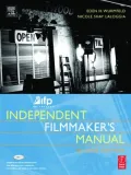 IFP/Los Angeles Independent Filmmaker's Manual, Second Edition