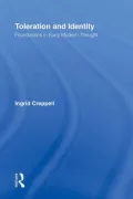 Toleration and Identity: Foundations in Early Modern Thought