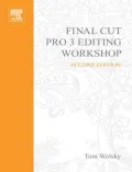 Final Cut Pro 3 Editing Workshop