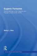 Eugenic Fantasies: Racial Ideology in the Literature and Popular Culture of the 1920's
