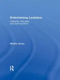 Entertaining Lesbians: Celebrity, Sexuality, and Self-Invention