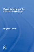 Race Gender and the Politics of Skin Tone
