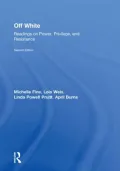 Off White: Readings on Power, Privilege, and Resistance