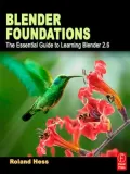 Blender Foundations: The Essential Guide to Learning Blender 2.5