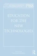 World Yearbook of Education 1988: Education for the New Technologies