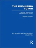 Enquiring Tutor: Exploring the Process of Professional Learning