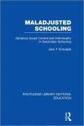 Maladjusted Schooling (RLE Edu L)